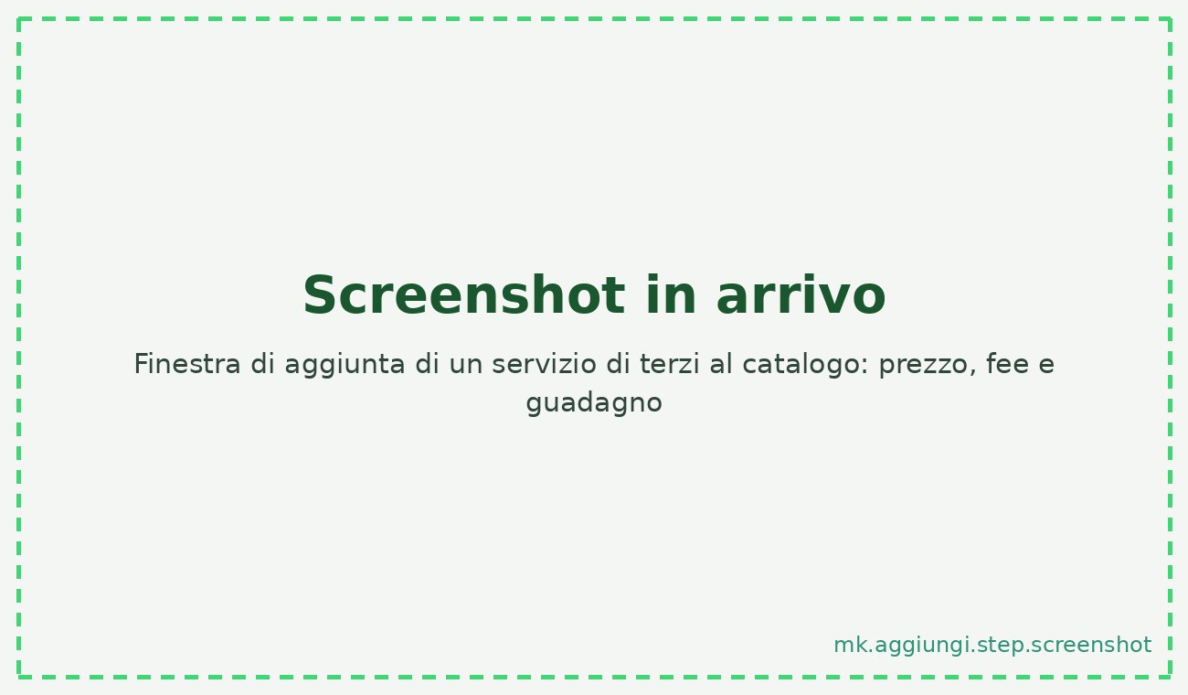 Finestra di aggiunta di un servizio di terzi al catalogo: prezzo, fee e guadagno