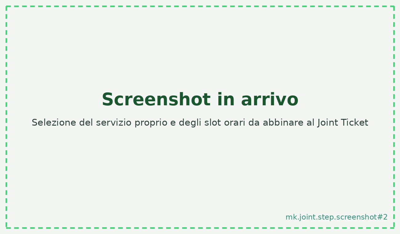 Selezione del servizio proprio e degli slot orari da abbinare al Joint Ticket